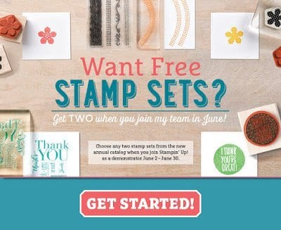 Join my Team in June for an additional 2 FREE stamp sets!!