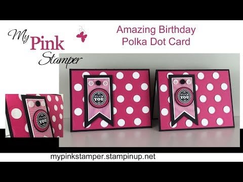 Pink Polka Dot Amazing Birthday Card – Episode 470