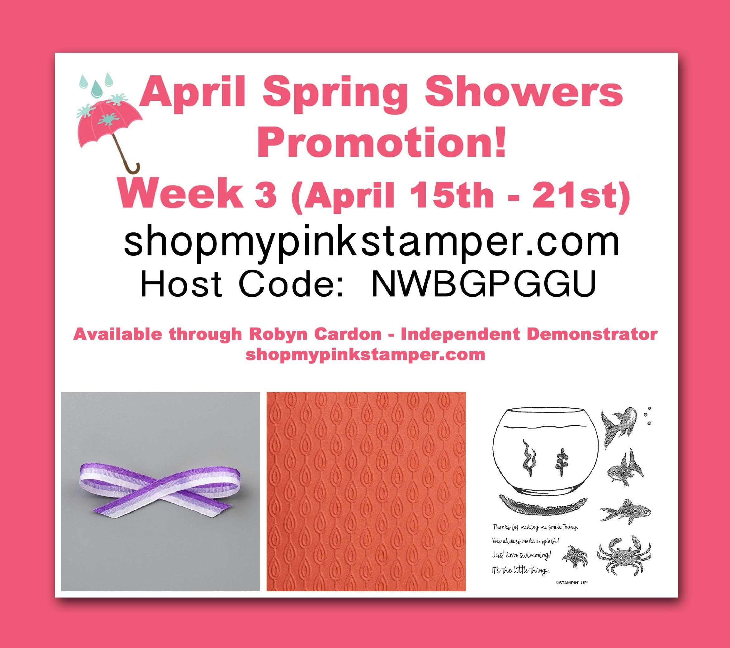 Week 3 April Spring Showers Promotion & Poppies Welcome Goodies!